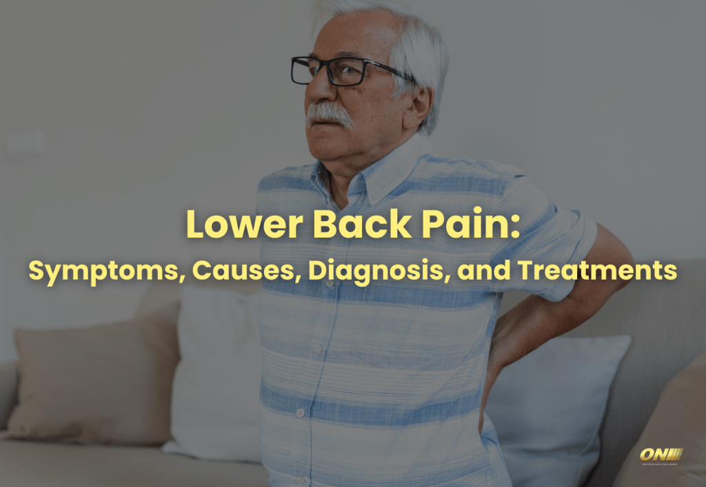 Lower Back Pain: Symptoms, Causes, Diagnosis, and Treatments Mont Kiara