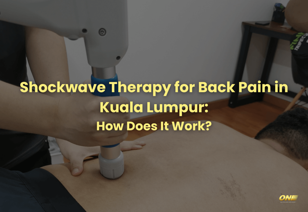 Shockwave Therapy for Back Pain in Kuala Lumpur: How Does It Work?