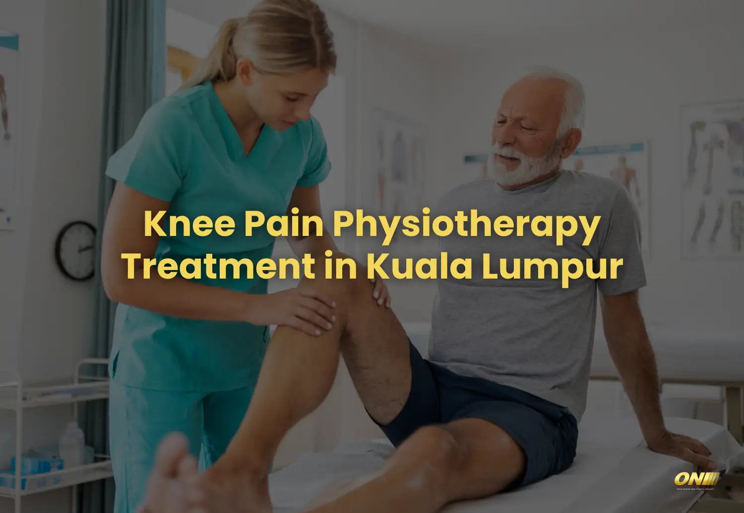 Knee Pain Physiotherapy Treatment in Kuala Lumpur