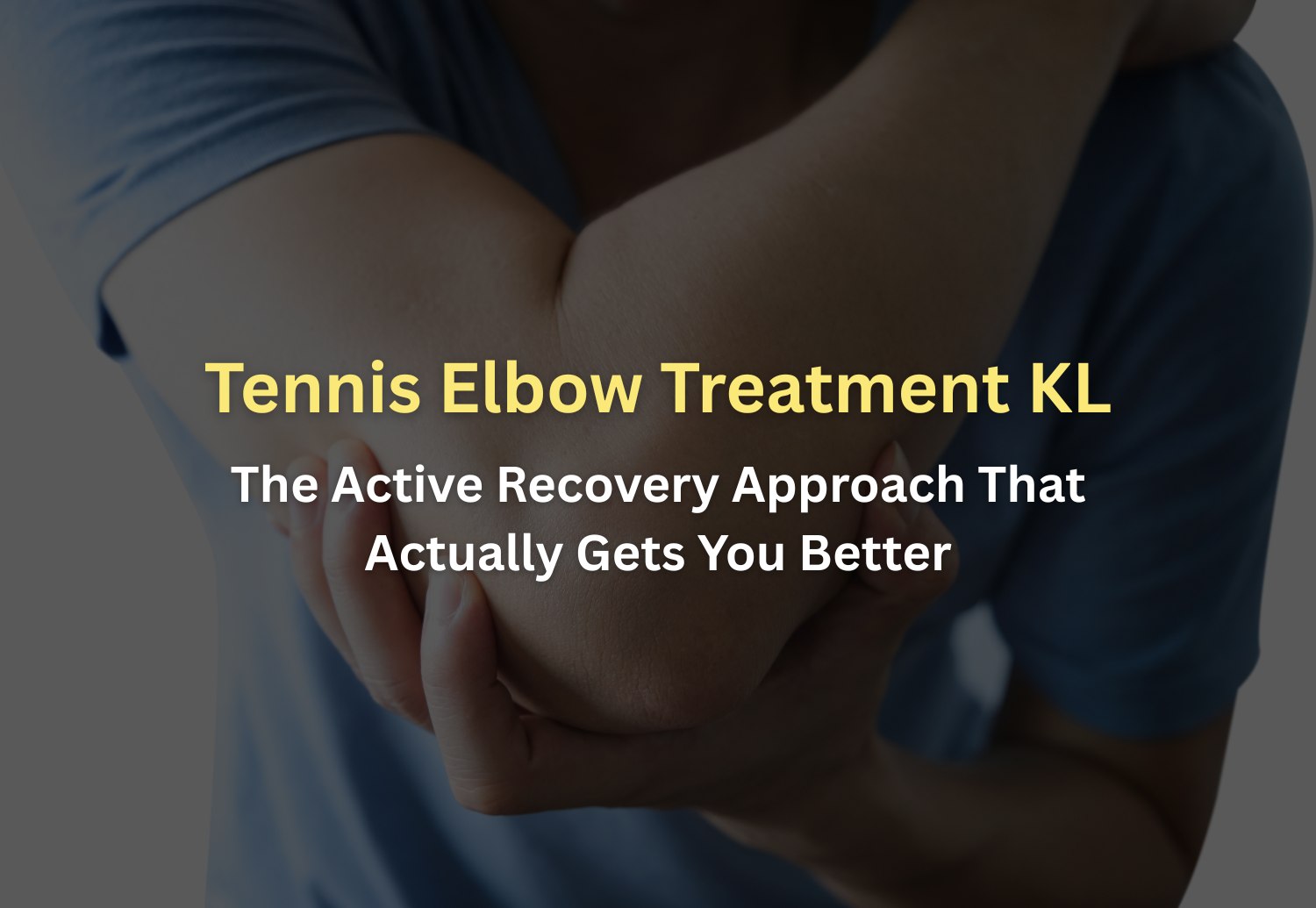 Tennis Elbow Treatment KL